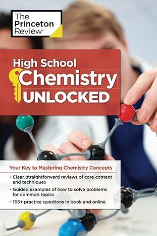 high school chemistry unlocked understanding and mastering complex chemistry concepts high school subject