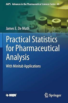 practical statistics for pharmaceutical analysis with minitab applications 1st edition james e. de muth