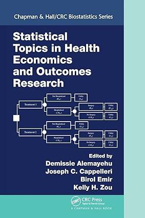 statistical topics in health economics and outcomes research 1st edition phd alemayehu, phd cappelleri, phd