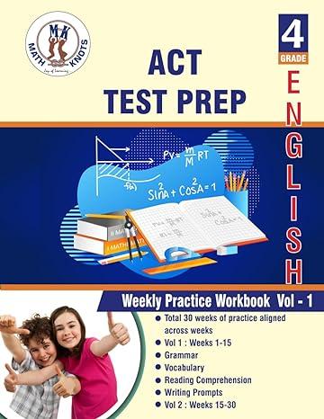 act test prep english weekly practice work book grade 4 volume 1 1st edition gowri m vemuri, math-knots