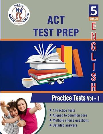 act test prep english weekly practice work book grade 5 volume 1 1st edition gowri m vemuri, math-knots