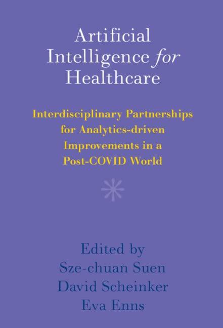 artificial intelligence for healthcare  interdisciplinary partnerships for analytics driven improvements in a