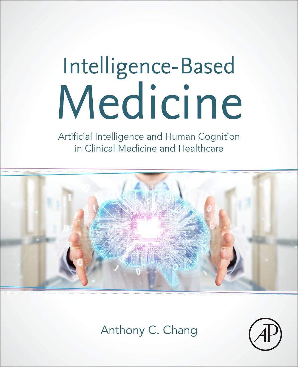 intelligence based medicine  artificial intelligence and human cognition in clinical medicine and healthcare