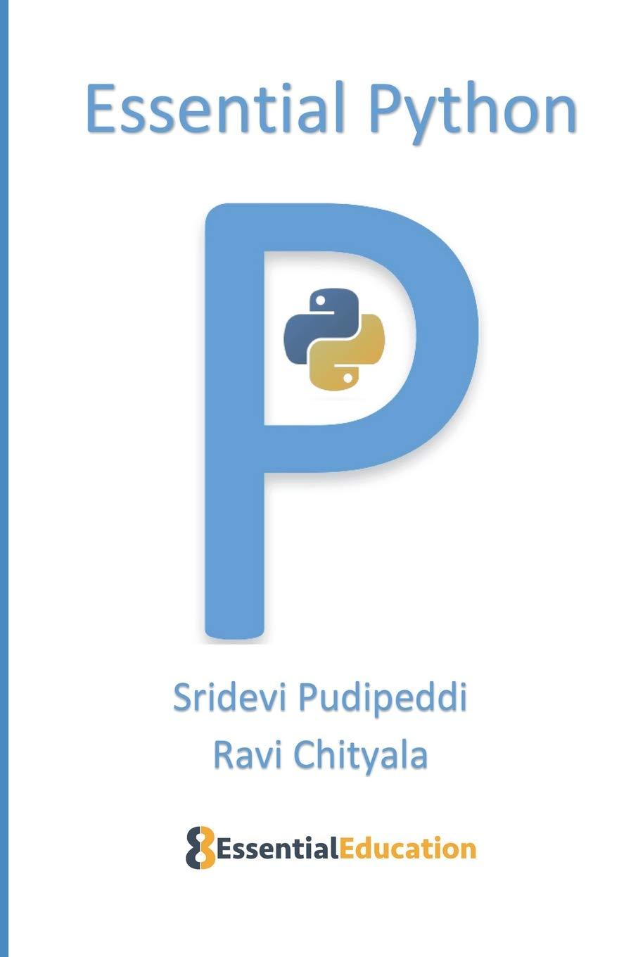 essential python 1st edition sridevi pudipeddi, ravi chityala 0960060901, 978-0960060900