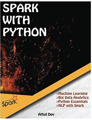 spark with python 1st edition athul dev b088b4mv8y, 979-8644218837