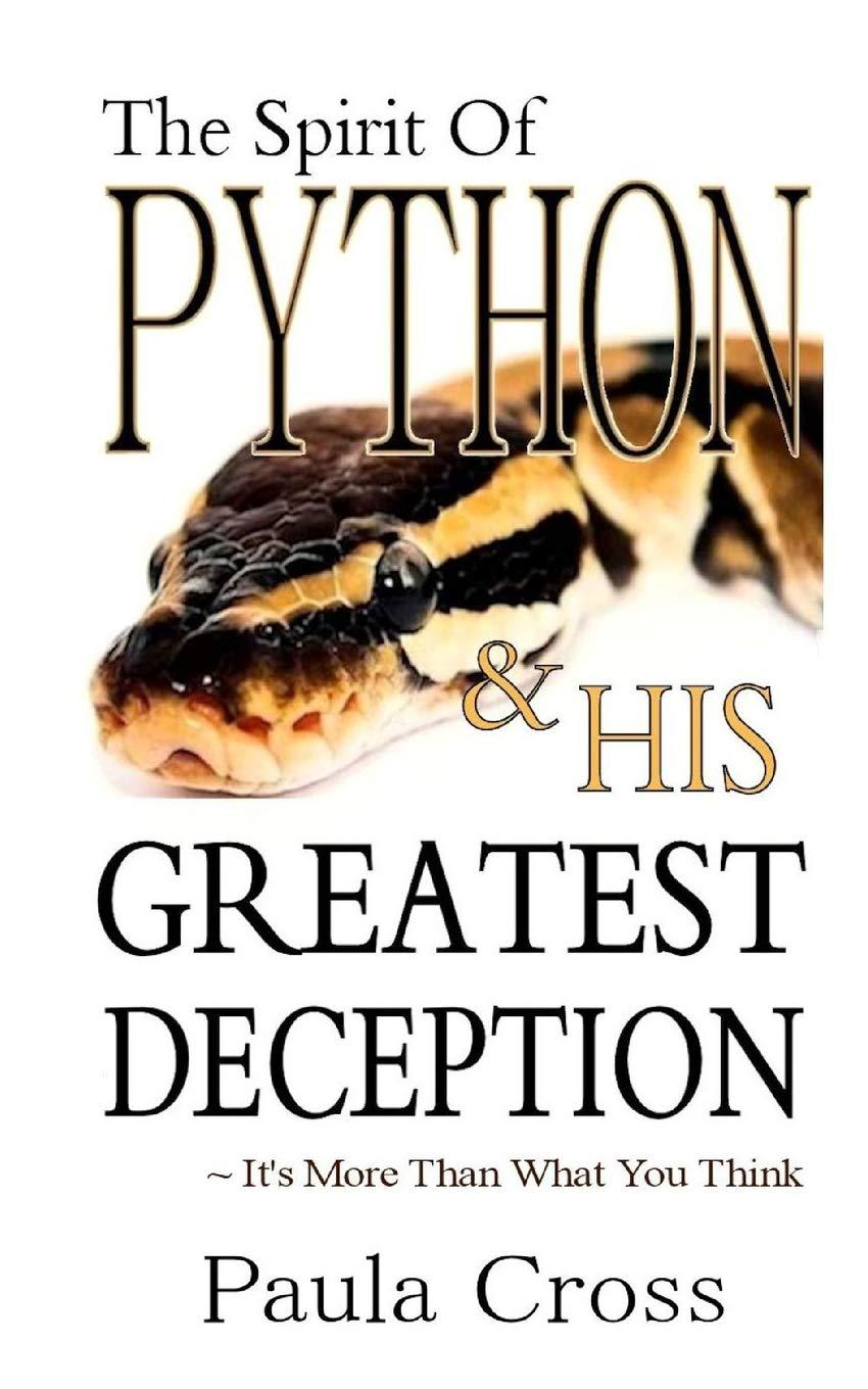 the spirit of python  his greatest deception 1st edition paula cross 1499610203, 978-1499610208