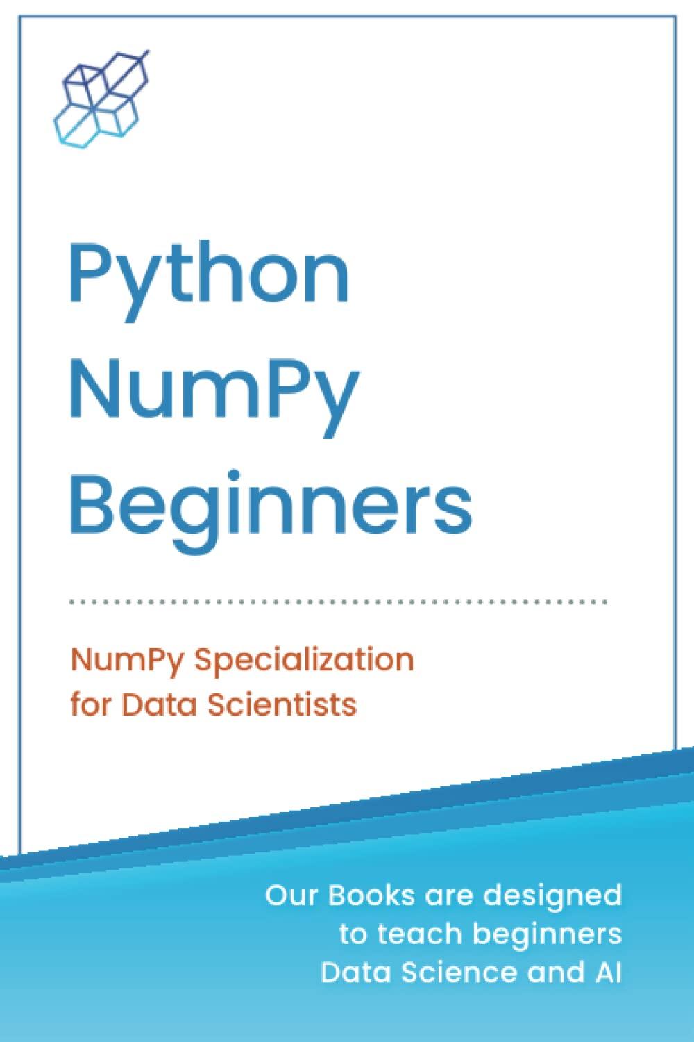 python numpy for beginners numpy specialization for data science 1st edition ai publishing 1956591095,