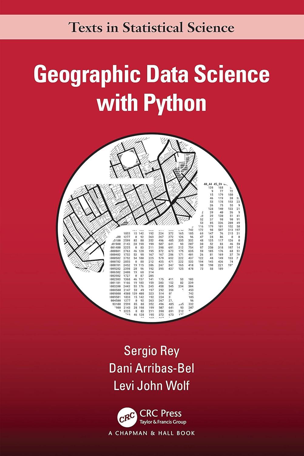 geographic data science with python texts in statistical science 1st edition sergio rey, dani arribas bel,