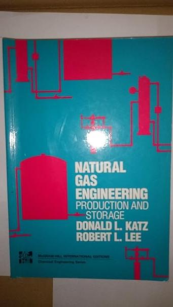 natural gas engineering production and storage 1st edition donald l. katz, robert l. lee 0070333521,