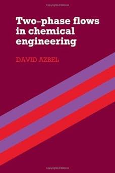 two phase flows in chemical engineering 1st edition david azbel 0521237726, 978-0521237727