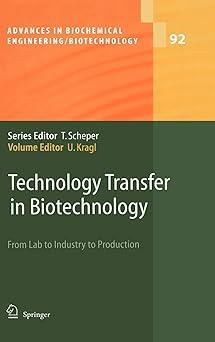 technology transfer in biotechnology from lab to industry to production 1st edition udo kragl 3540224122,