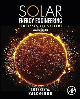 solar energy engineering processes and systems 2nd edition soteris a kalogirou 0123972701, 978-0123972705