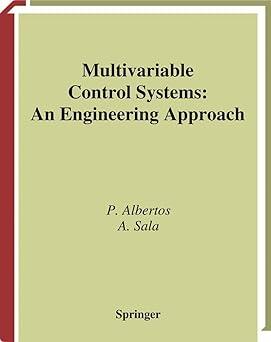 Multivariable Control Systems An Engineering Approach