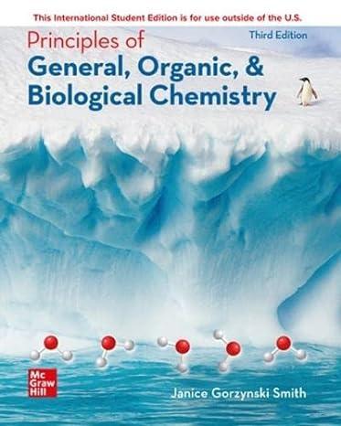 ise principles of general organic and biological chemistry 3rd edition janice gorzynski smith dr. 1265151202,