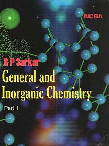 general and inorganic chemistry part 1 1st edition ramaprasad sarkar 8173816808, 978-8173816802