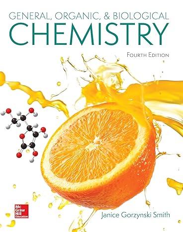 general organic and biological chemistry 4th edition janice gorzynski smith dr. 1260194817, 978-1260194814