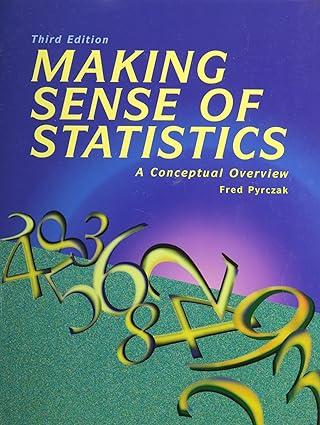 making sense of statistics a conceptual overview 3rd edition fred pyrczak 1884585280, 978-1884585289