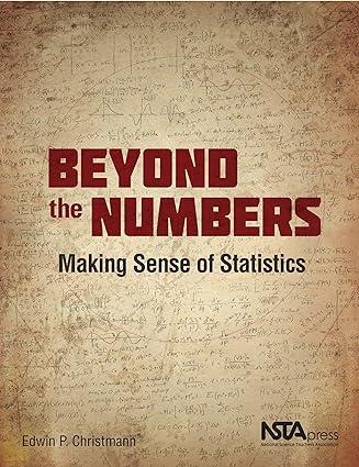 beyond the numbers making sense of statistics 1st edition edwin p. christmann 1935155253, 978-1935155256