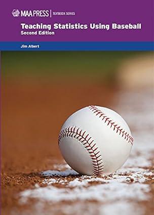 teaching statistics using baseball 2nd edition jim albert 1939512166, 978-1939512161