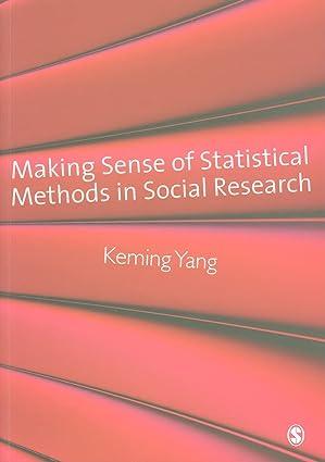 making sense of statistical methods in social research 1st edition keming yang 1847872875, 978-1847872876