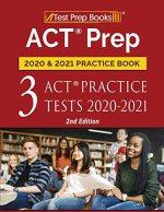 act prep 2020 and 2021 practice book 3 act practice tests 2020-2021 2nd edition test prep books 1628459247,