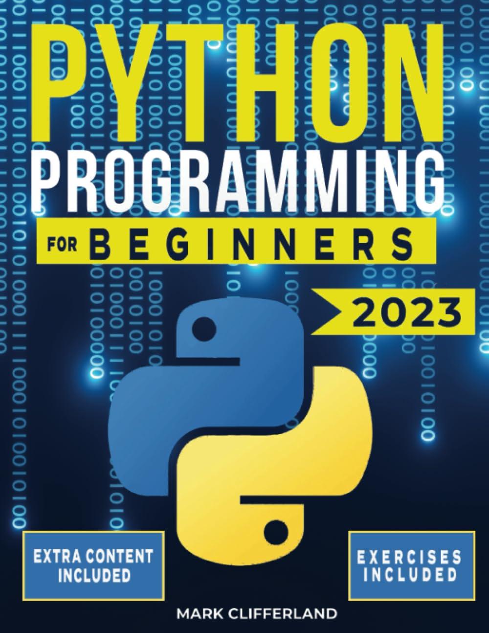 python programming for beginners 1st edition mark clifferland b0cfzmnqm7, 979-8857052297