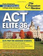 act elite 36 elite prep for advanced students 1st edition princeton review staff, princeton review