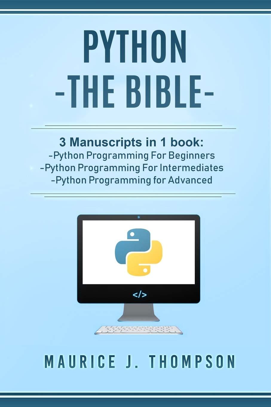python the bible 3 manuscripts in 1 book  python programming for beginners python programming for