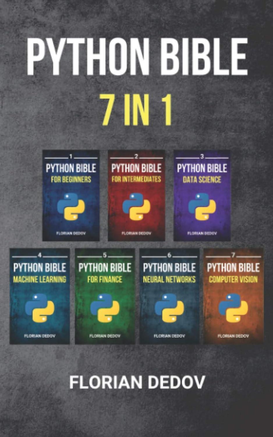 the python bible 7 in 1 1st edition florian dedov b0863r7bzs, 979-8629849124