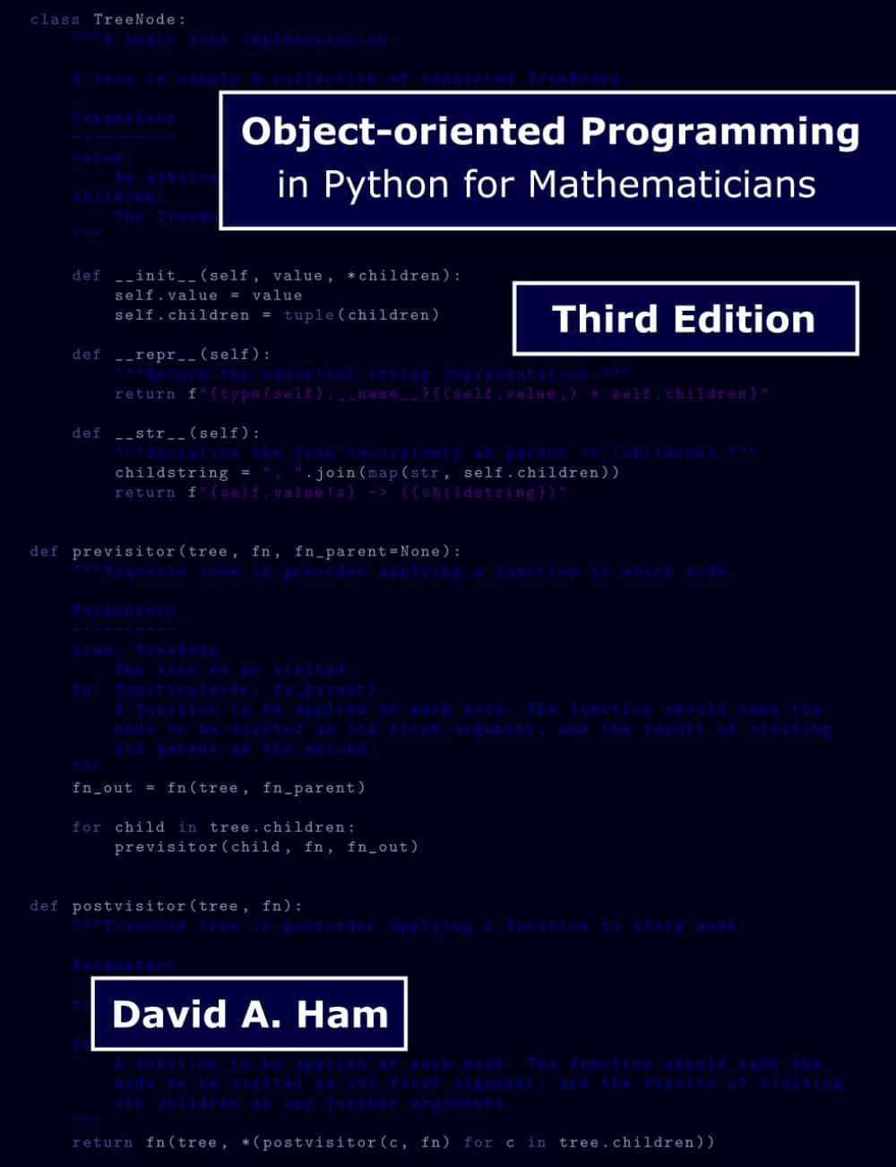 object oriented programming in python for mathematicians 3rd edition david a. ham b0cjxlfdfd, 979-8862577501