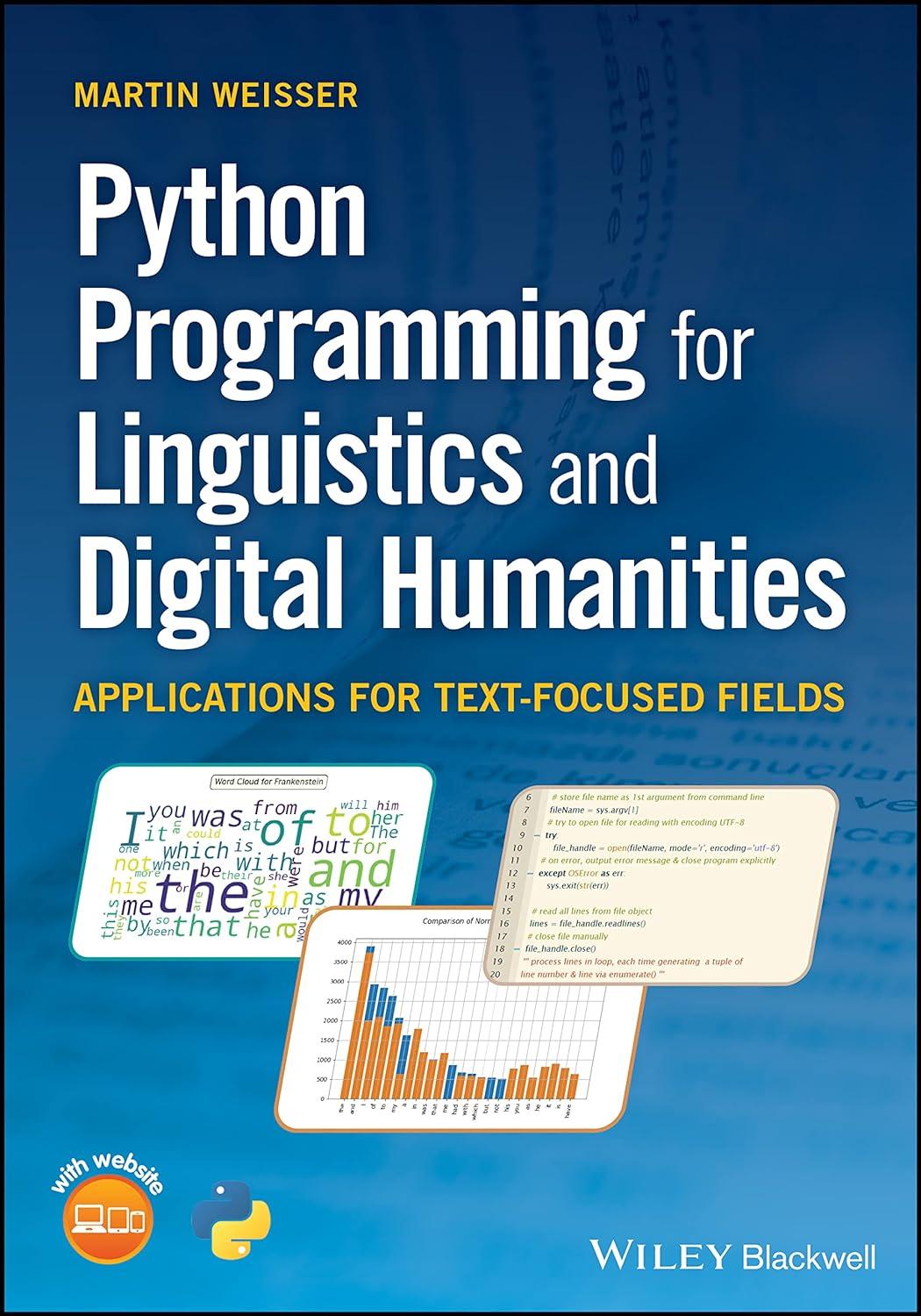 python programming for linguistics and text focussed digital humanities 1st edition martin weisser