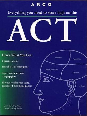 arco everything you need to score high on the act 1st edition norman levy, joan u. levy 0028616979,