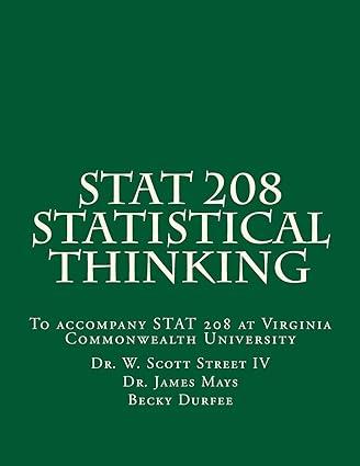 stat 208 statistical thinking to accompany stat 208 at virginia common wealth university 1st edition becky