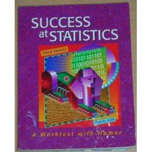 success at statistics a worktext with humor 3rd edition fred pyrczak 1884585531, 978-1884585531