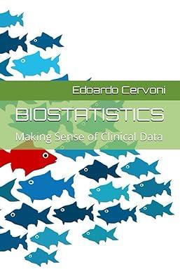 biostatistics making sense of clinical data 1st edition dr edoardo cervoni, mr oliver alessandro cervoni