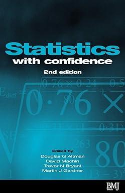 statistics with confidence confidence intervals and statistical guidelines 2nd edition david machin, trevor