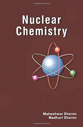nuclear chemistry detection and analysis of radiation 1st edition maheshwar sharon, madhuri sharon