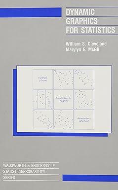 dynamic graphics for statistics 1st edition william s. cleveland 053409144x, 978-0534091446