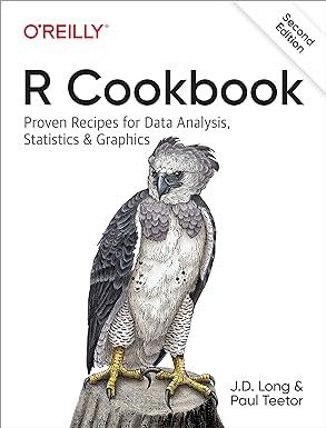 r cookbook proven recipes for data analysis statistics and graphics 2nd edition jd long, paul teetor