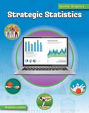 strategic statistics 1st edition stephanie loureiro 166892904x, 978-1668929049