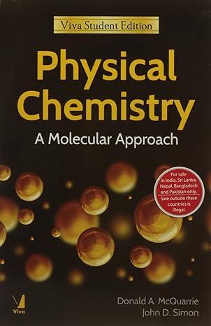 physical chemistry a molecular approach 1st student edition donald a. mcquarrie 8130919192, 978-8184959888