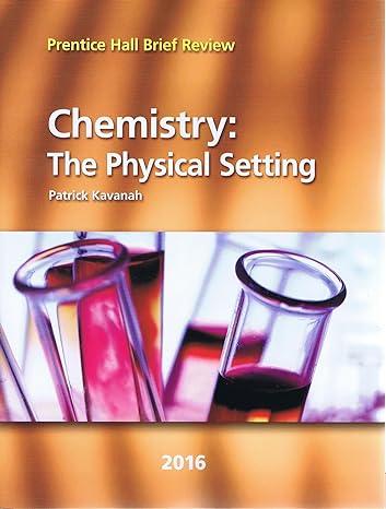 chemistry the physical setting prentice hall brief review 2016 1st edition patrick kavanah 0328870463,