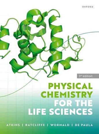 physical chemistry for the life sciences 3rd edition peter atkins, julio de paula, george ratcliffe, mark