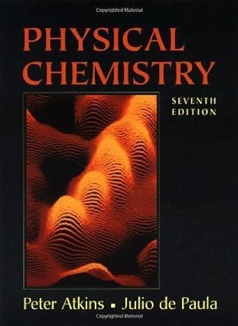 physical chemistry 7th edition peter atkins, julio de paula 0716735393, 978-0716735397