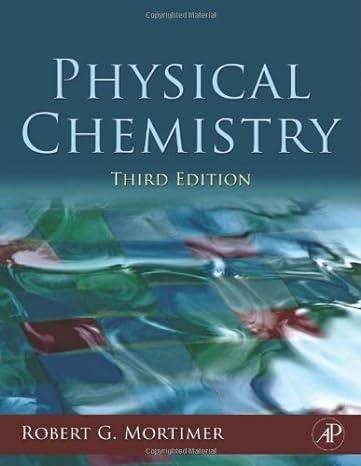 physical chemistry 3rd edition robert g. mortimer 0123706173, 978-0123706171