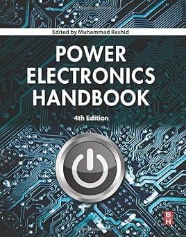 power electronics handbook 4th edition muhammad h. rashid 012811407x, 978-0128114070