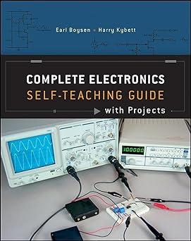 complete electronics self teaching guide with projects 4th edition earl boysen, harry kybett 1118217322,