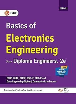 basics of electronics engineering for diploma engineer 2020-2021 2nd edition gkp 9389573327, 978-9389573329