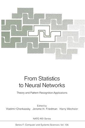 from statistics to neural networks theory and pattern recognition applications 1st edition vladimir