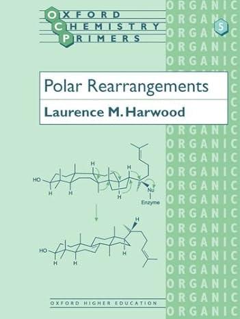 oxford chemistry primers polar rearrangements 1st edition laurence m. harwood 0198556705, 978-0198556701
